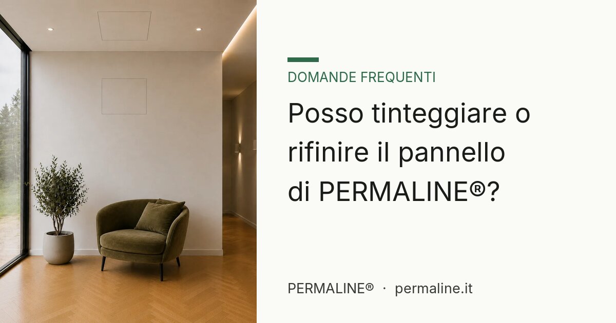 Posso tinteggiare o rifinire il pannello di PERMALINE®?